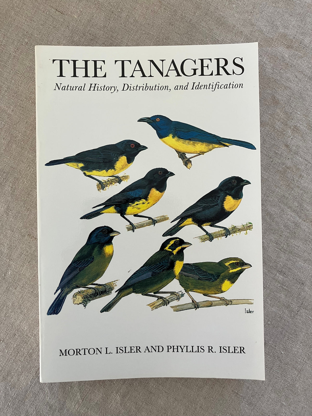 The Tanagers: Natural History, Distribution and Identification