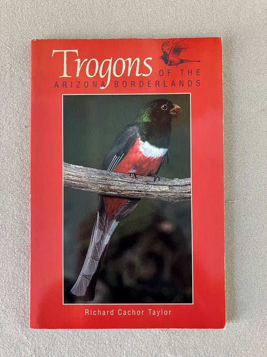 Trogons of the Arizona Borderlands