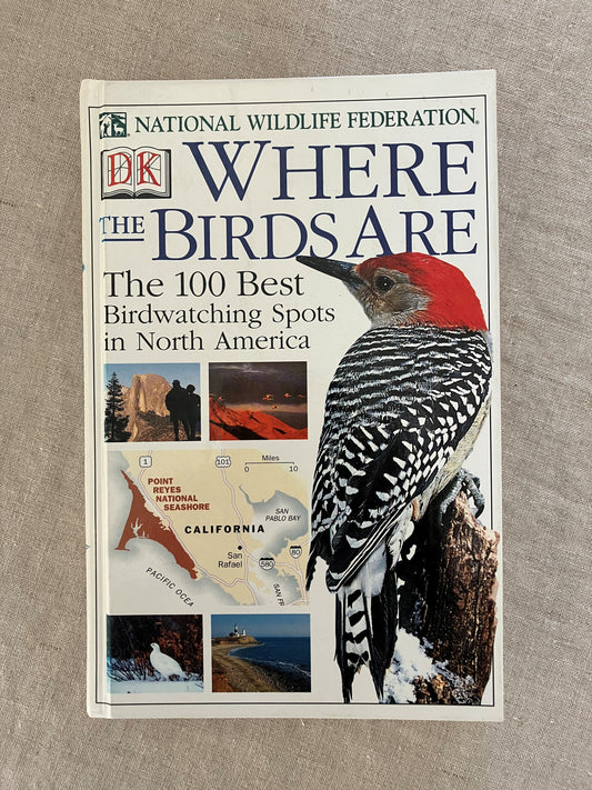 Where the Birds Are: The 100 Best Birdwatching Spots in North America