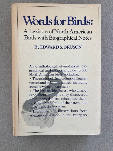 Words For Birds: A Lexicon Of North American Birds with Biographical Notes